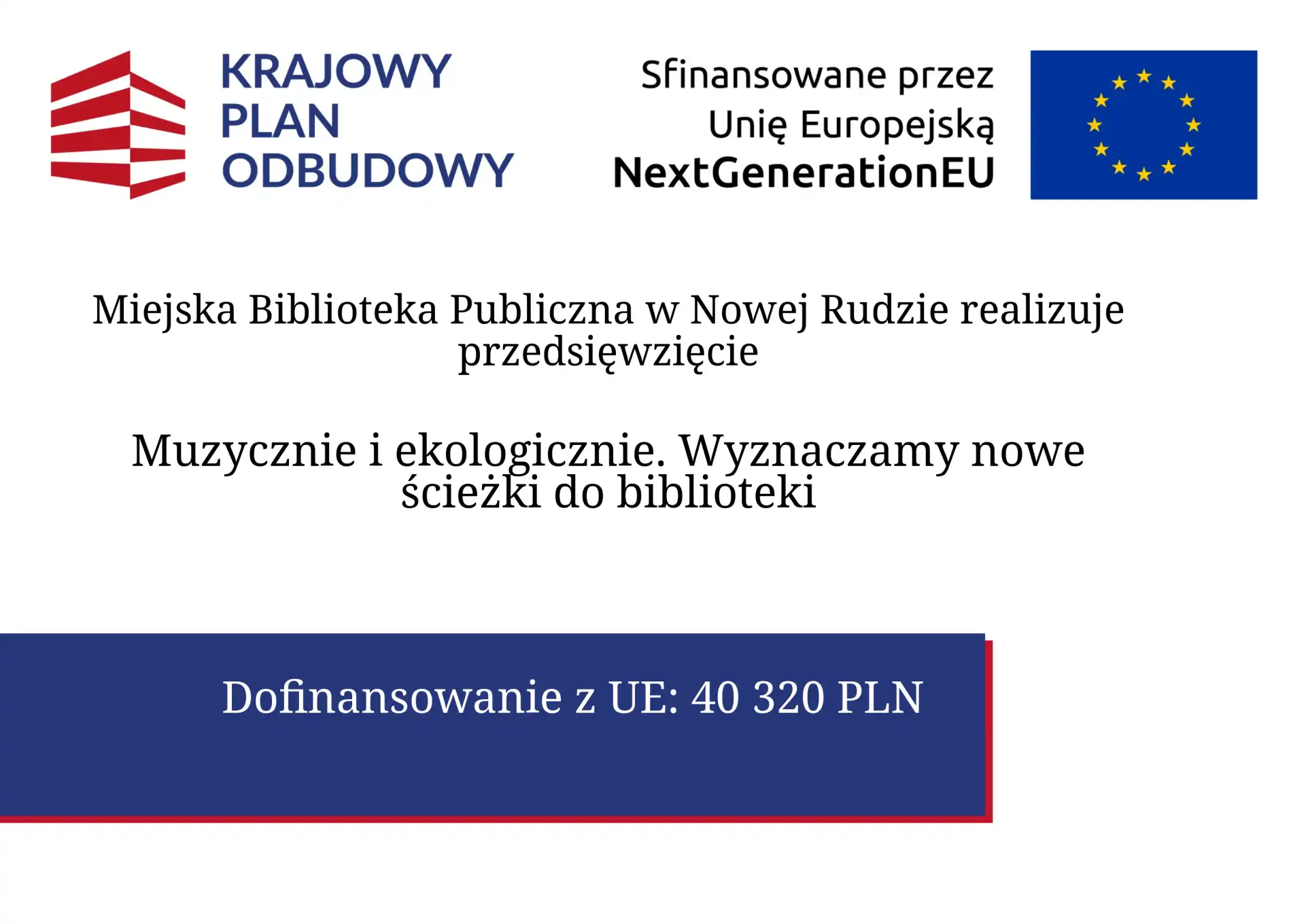 Grafika informująca o realizowanym przedsięwzięciu oraz kwocie dofinansowania. - powiększenie